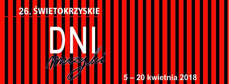 26. Świetokrzyskie Dni Muzyki 26. Świetokrzyskie Dni Muzyki