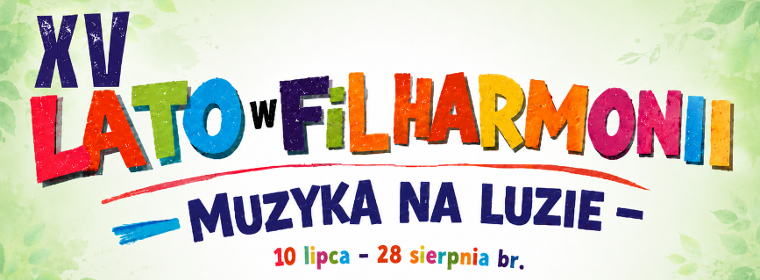 XV Lato w Filharmonii